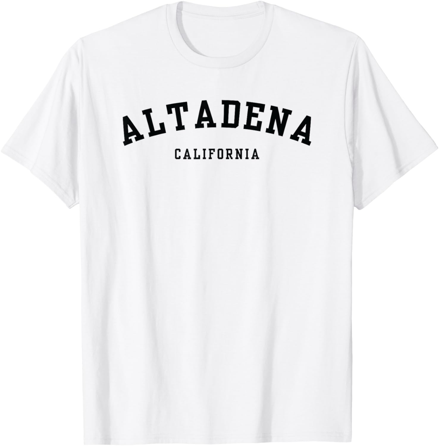 Altadena California Proud Funny Saying T-Shirt for Locals and Visitors - 3