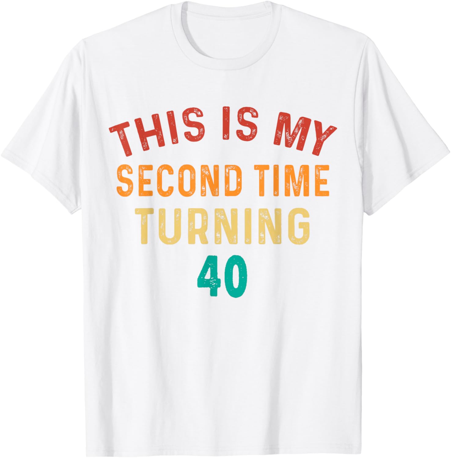 Funny 80th Birthday T-Shirt for Second Time Turning 40 Celebration - 11