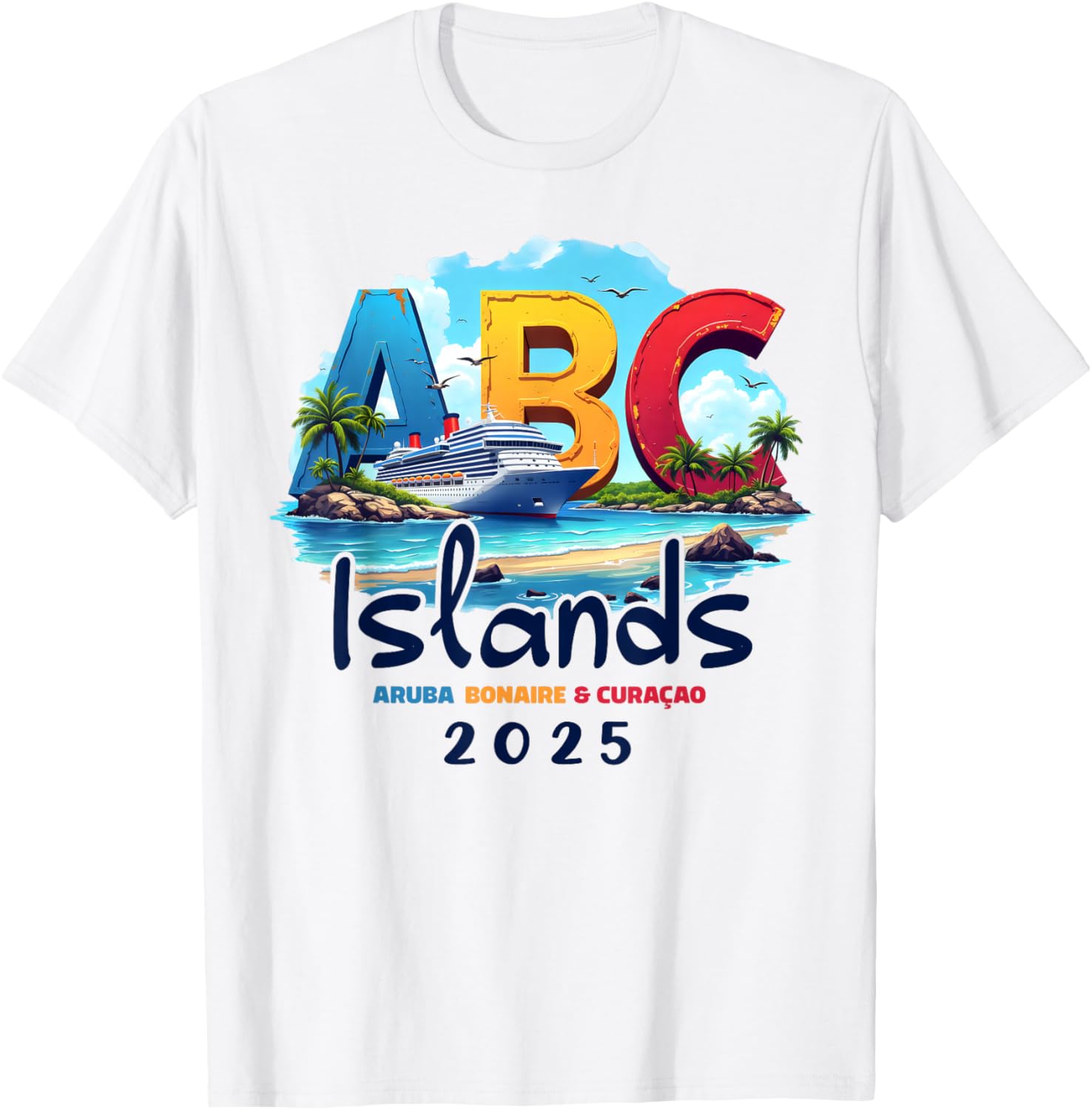 ABC Islands Cruise Vacation 2025 T-Shirt for Aruba Bonaire Curacao Fun - 7