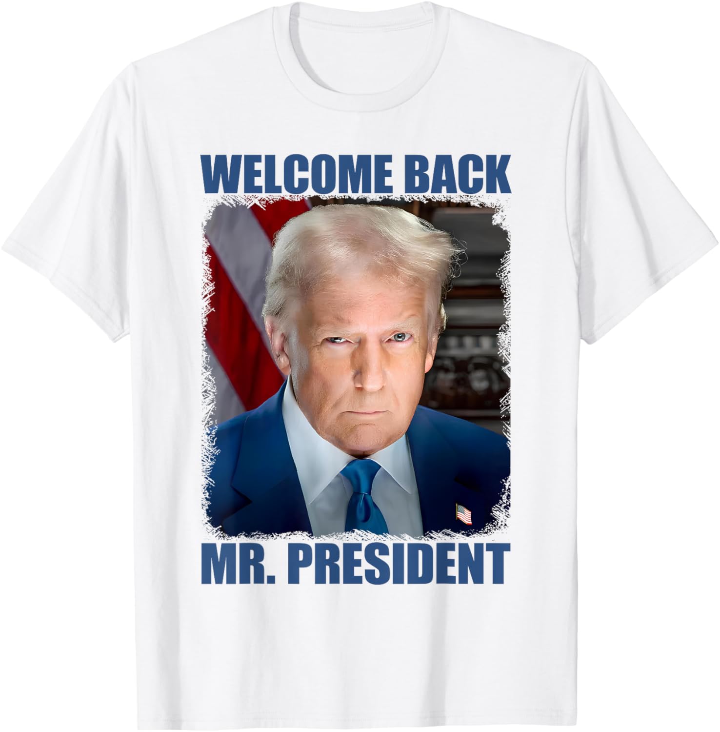 Welcome Back Mr President Donald Trump Inauguration Portrait T-Shirt - 1