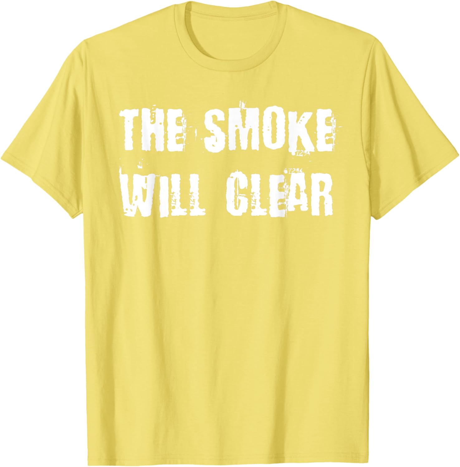 The Smoke Will Clear T-Shirt for Stylish Casual Wear and Everyday Comfort - 7