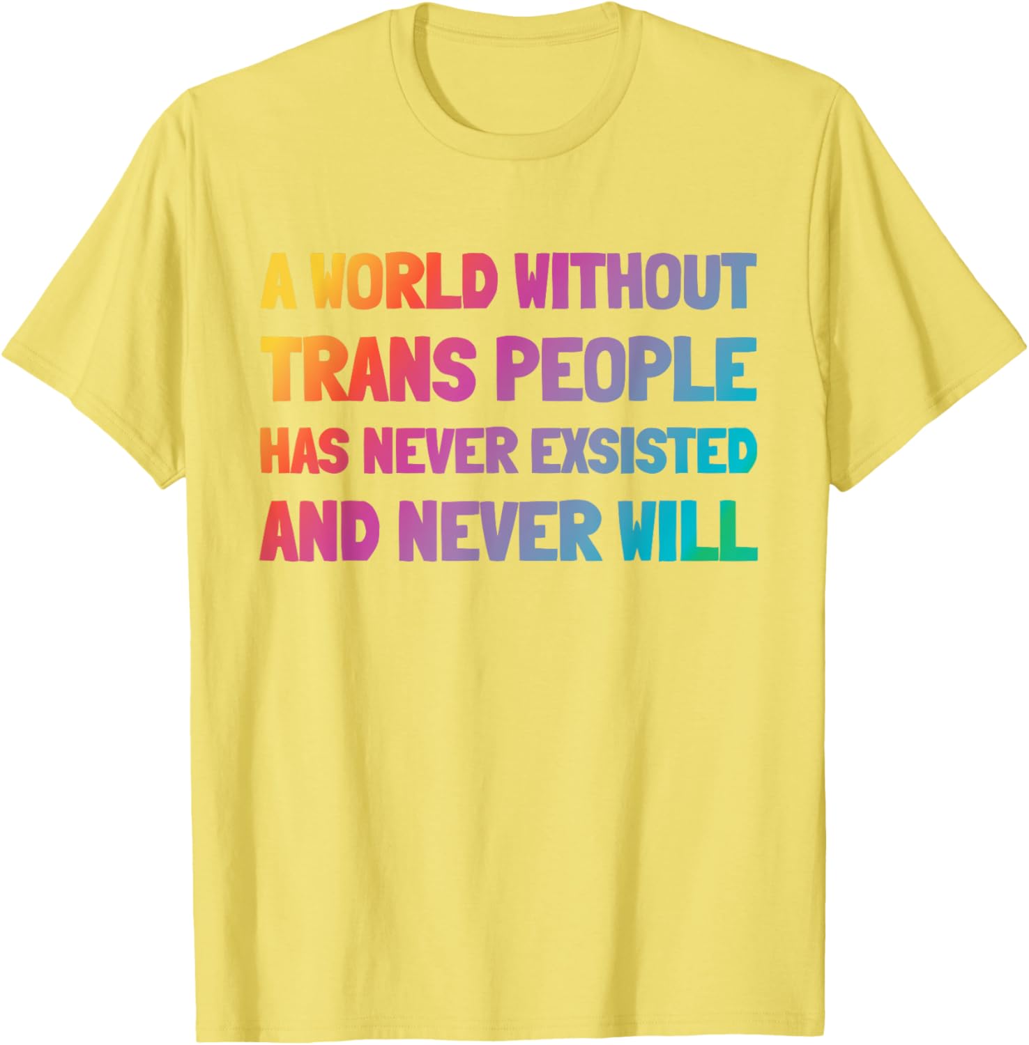 A World Without Trans People T-Shirt for Inclusion and Support - 25