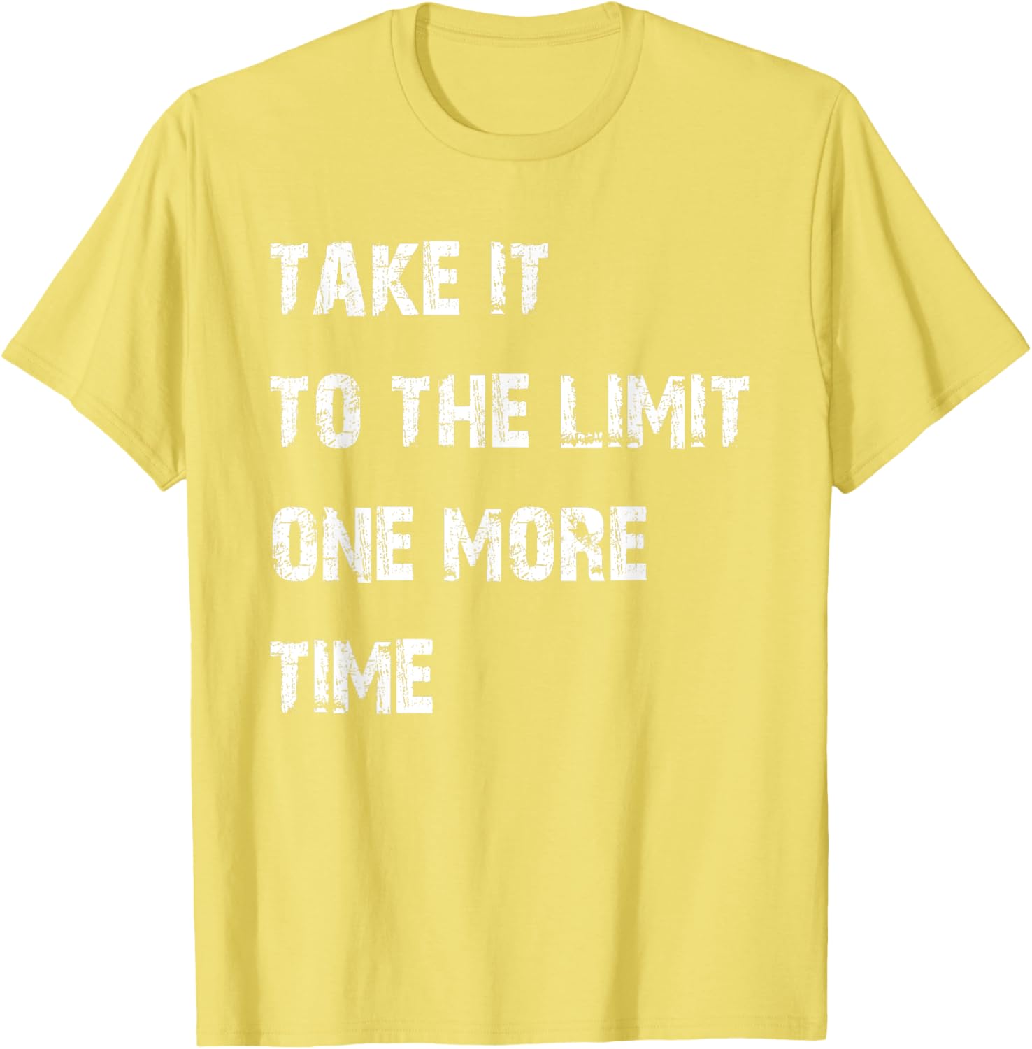 Take It to the Limit One More Time T-Shirt for Music Lovers and Fans - 16