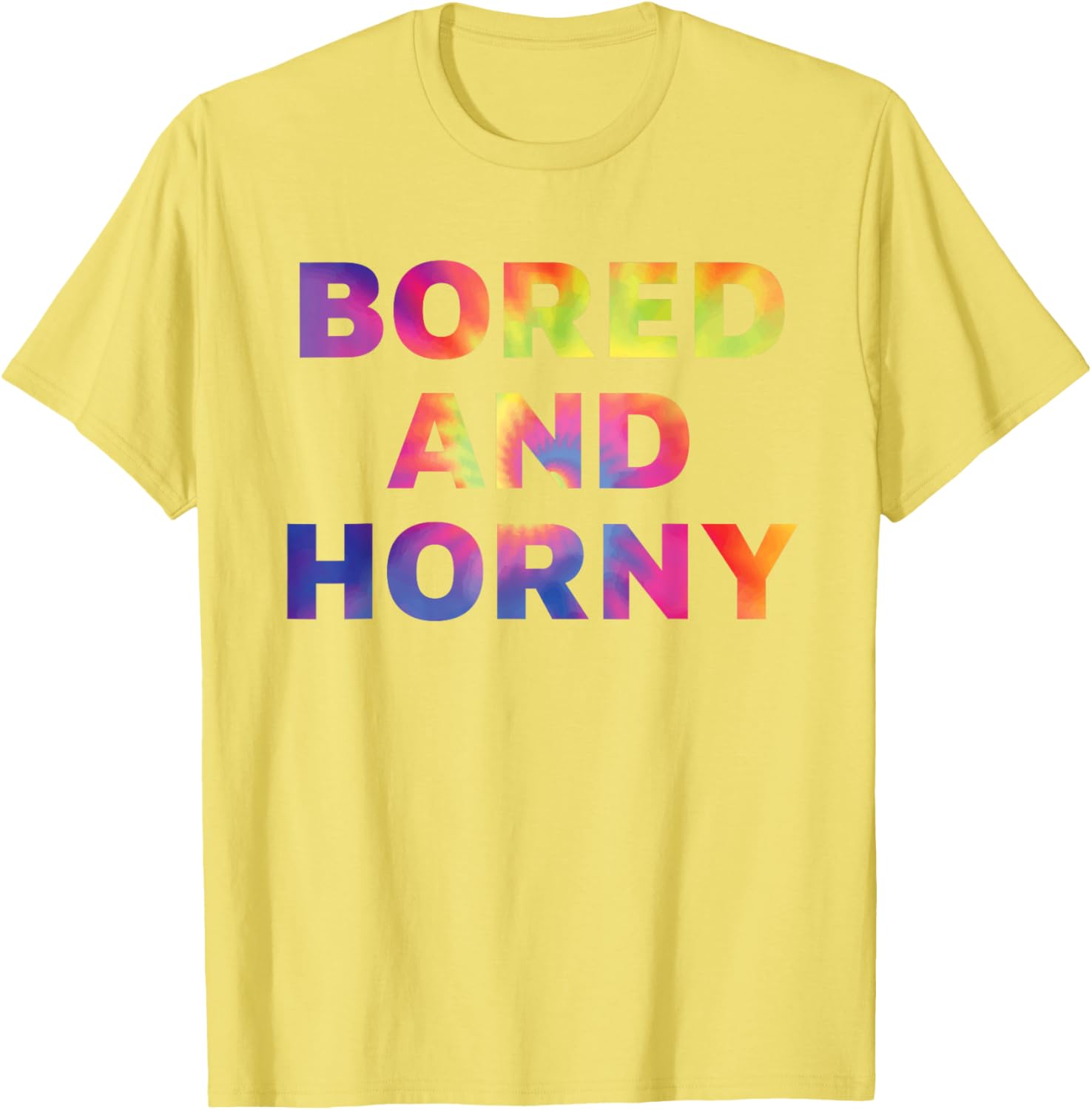Bored And Horny Funny Quote T-Shirt for Fun Casual Wear - 2