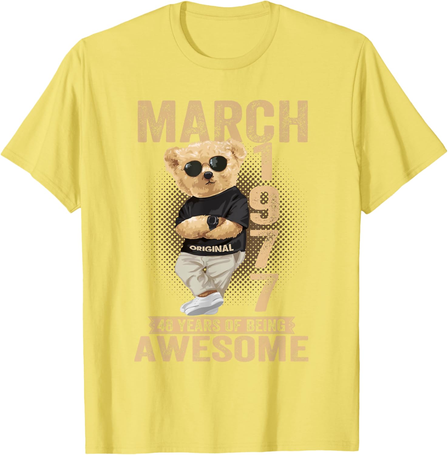Awesome Teddy Bear T-Shirt for March 48th Birthday Celebration 1977 - 3