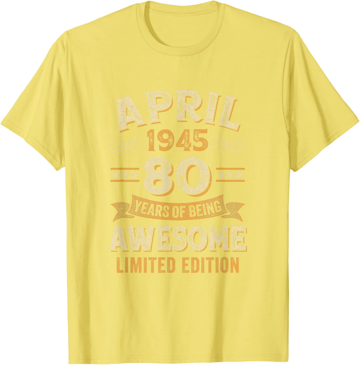 80 Years Awesome Vintage April 1945 80th Birthday T-Shirt for Men and Women - 6