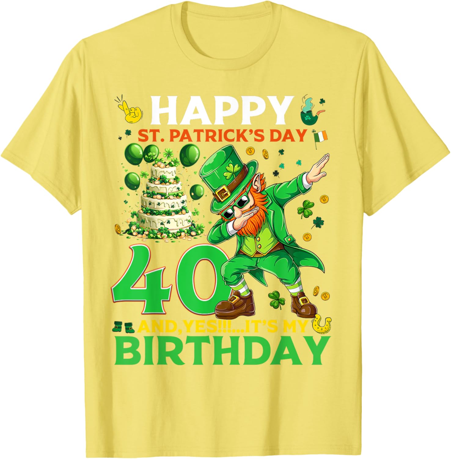 Happy St. Patrick's Day 40th Birthday Lucky T-Shirt for Celebrations - 27