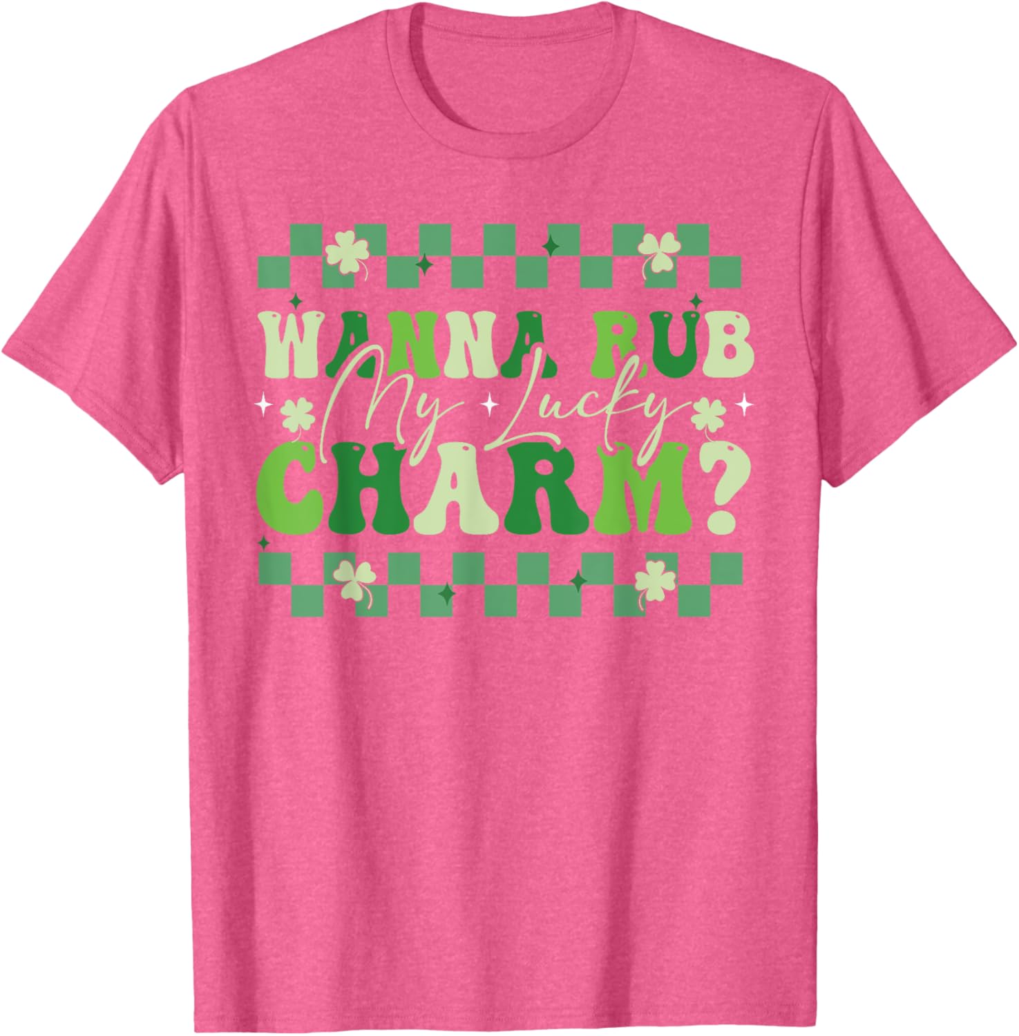 Wanna Rub My Lucky Charm Saint Patrick's Day T-Shirt for Fun Celebrations - 18