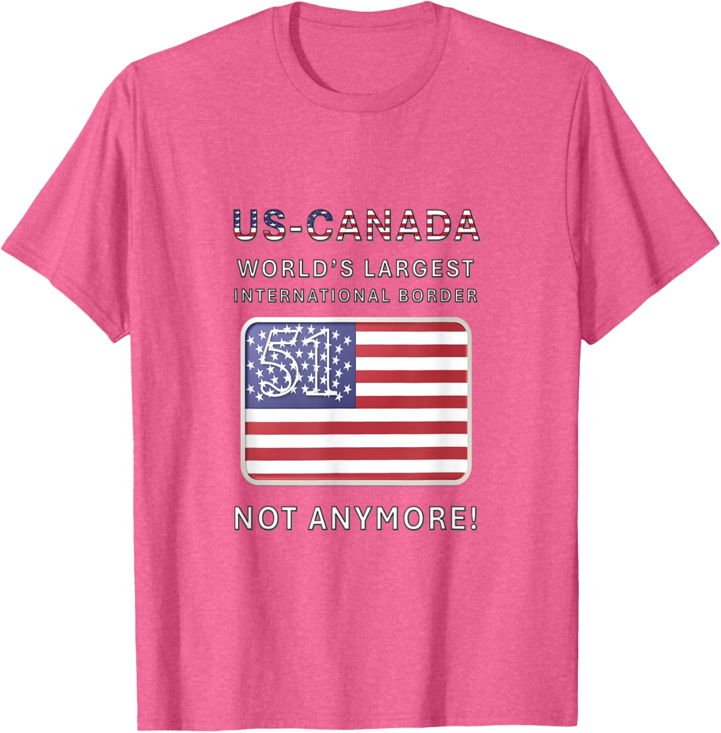 US-Canada Border MAGA T-Shirt - Proudly Celebrate Our Heritage - 19