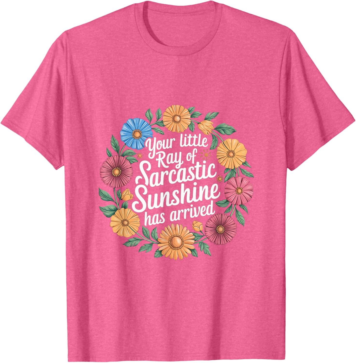 Your Little Ray of Sarcastic Sunshine T-Shirt for Fun Casual Wear - 6