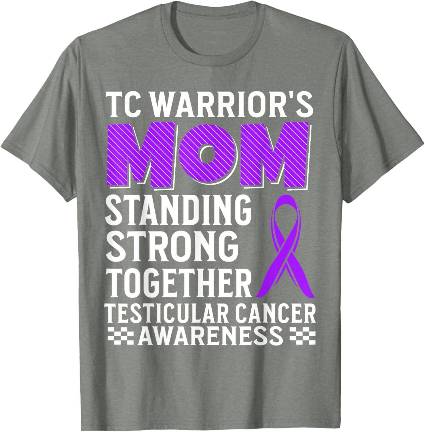TC Warrior's Mom Testicular Cancer Awareness T-Shirt for Supportive Moms - 13