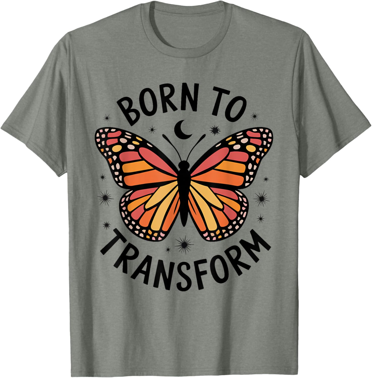 Born to Transform Monarch Butterfly T-Shirt for Women and Girls - 13