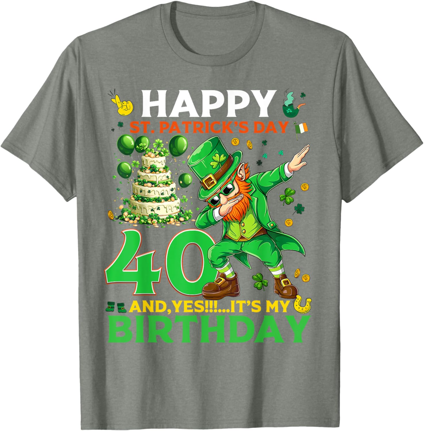 Happy St. Patrick's Day 40th Birthday Lucky T-Shirt for Celebrations - 24