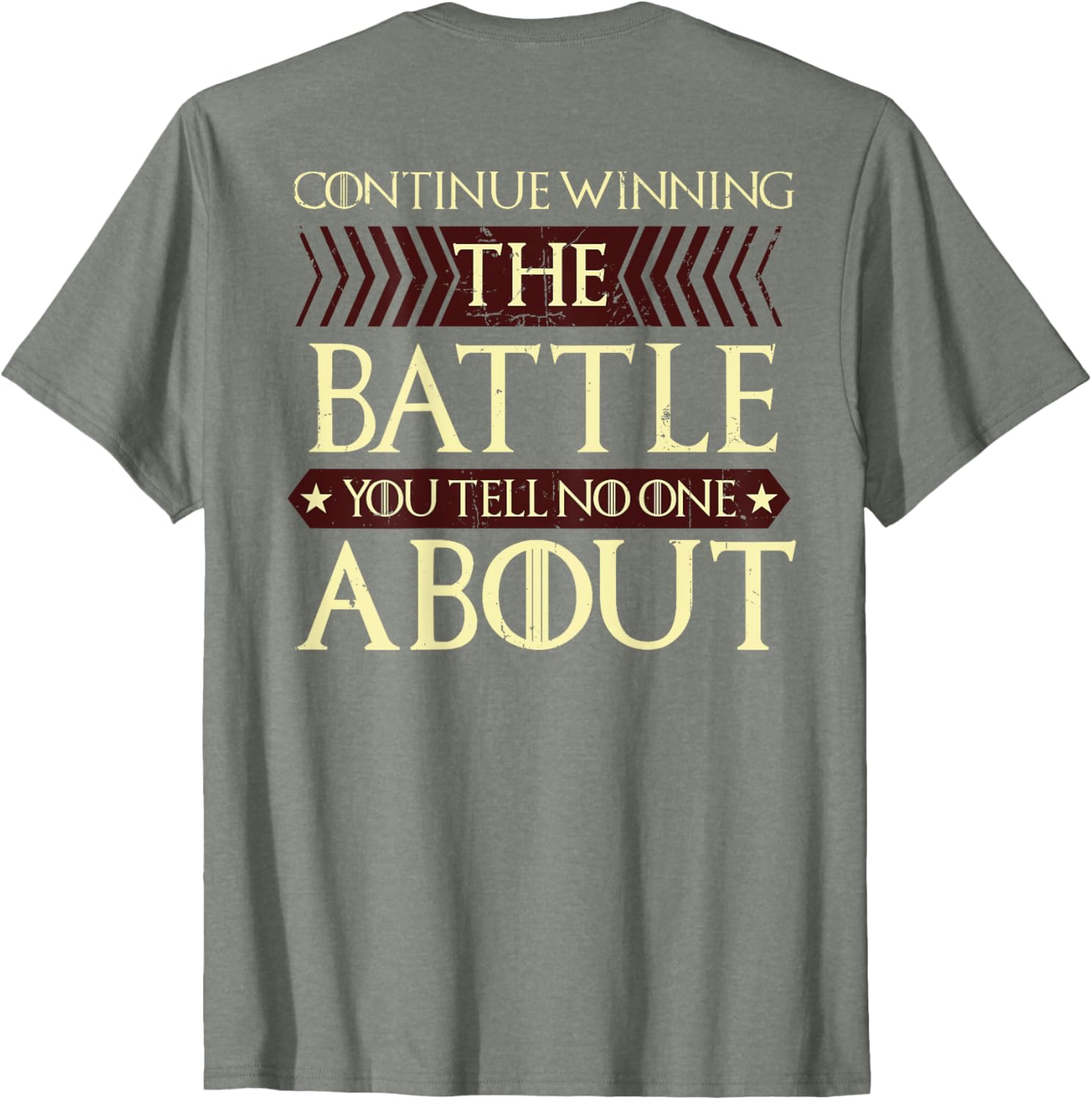 Continue Winning Your Silent Battle T-Shirt for Motivational Style - 24