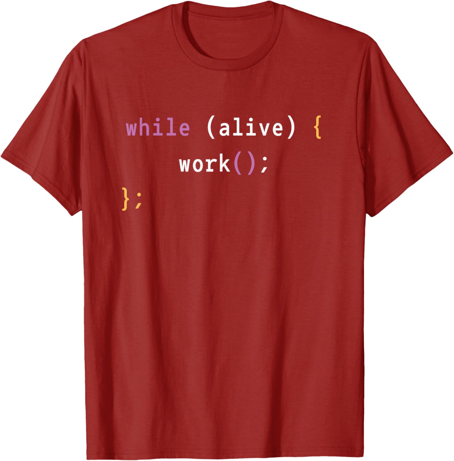 Work While Alive Motivational T-Shirt for Programmers and Coders - 11