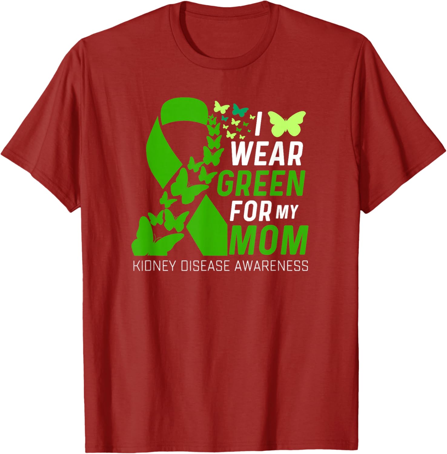 Wear Green for Kidney Disease Awareness Support T-Shirt for Moms - 8