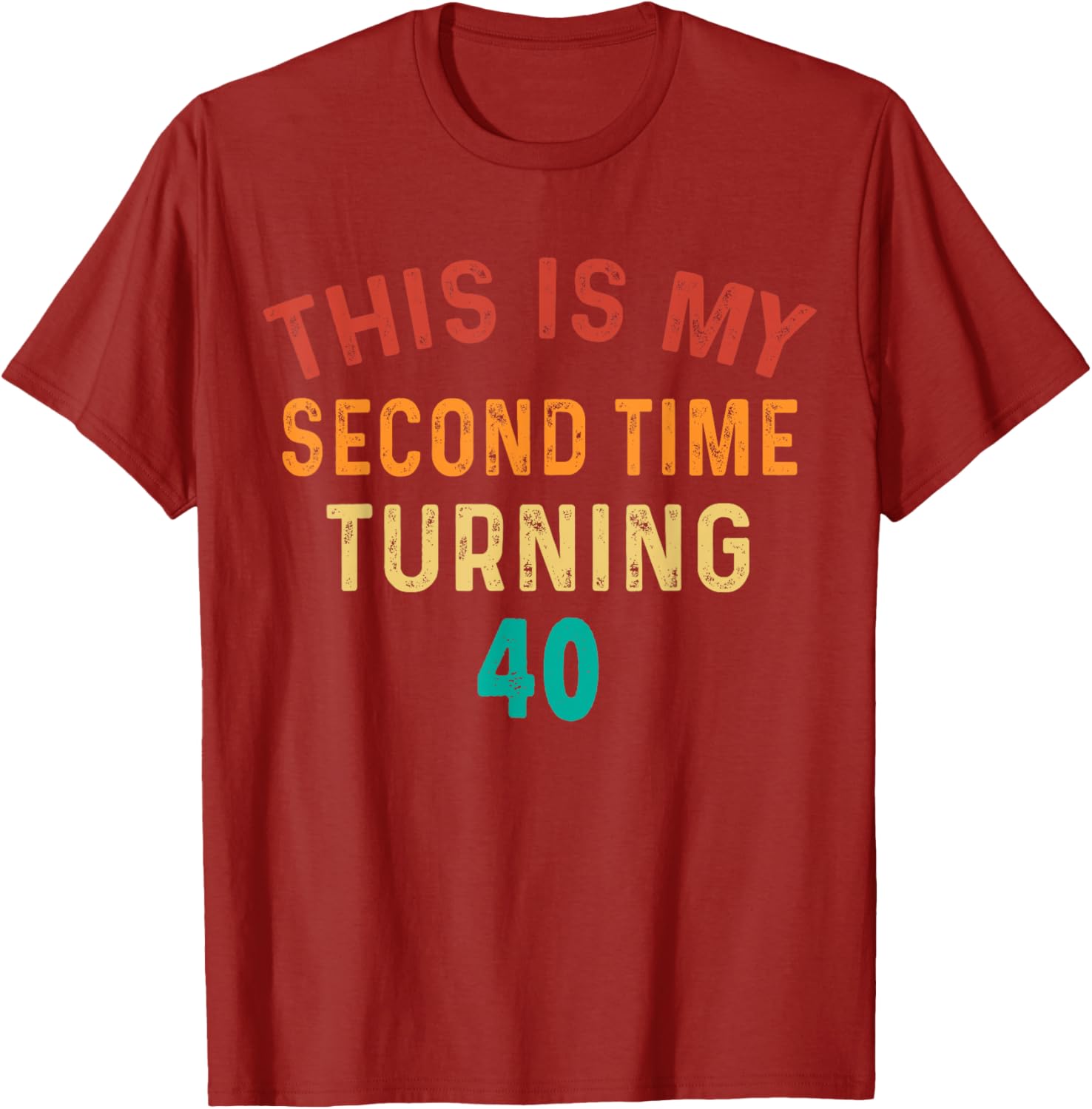 Funny 80th Birthday T-Shirt for Second Time Turning 40 Celebration - 3