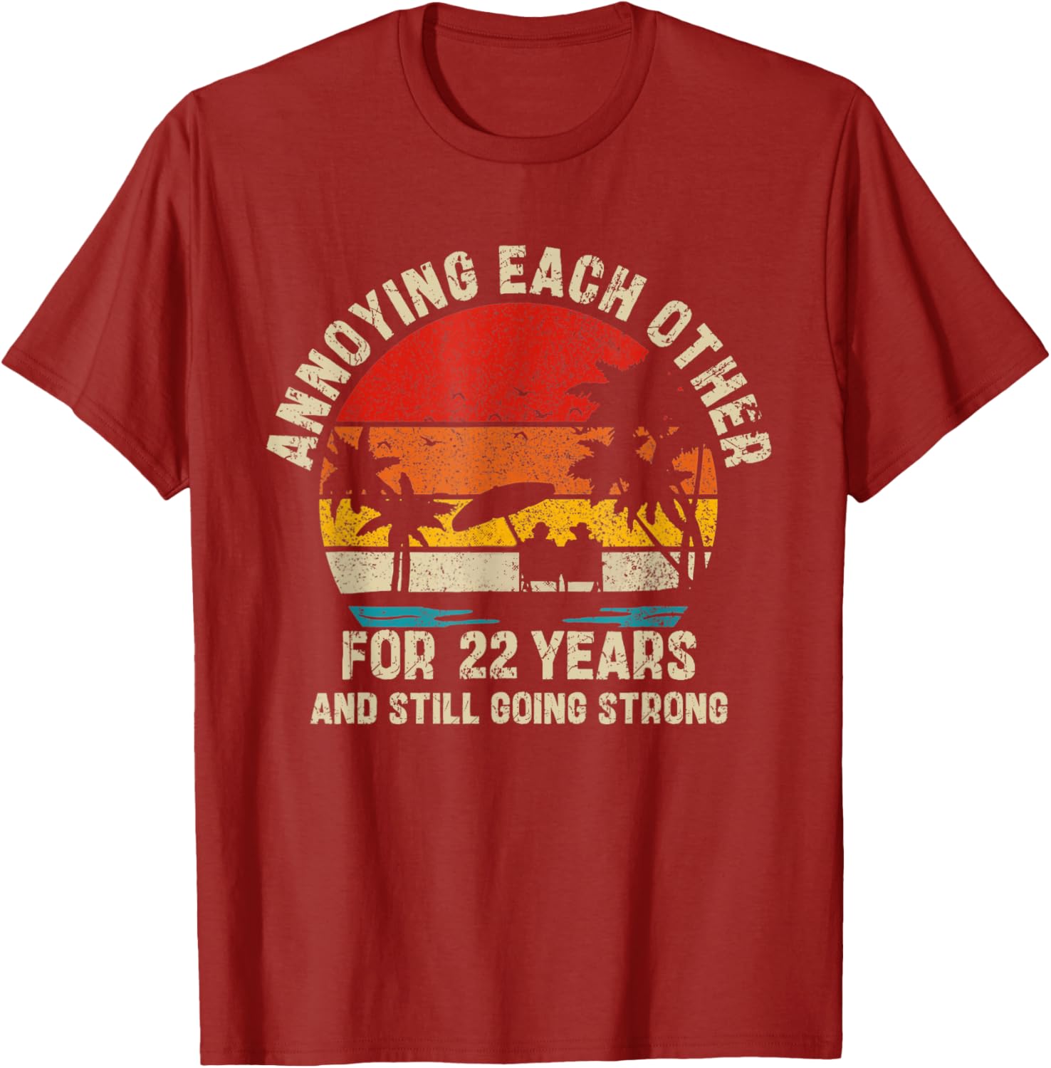 Annoying Each Other Since 22 Years T-Shirt for Couples and Friends - 5