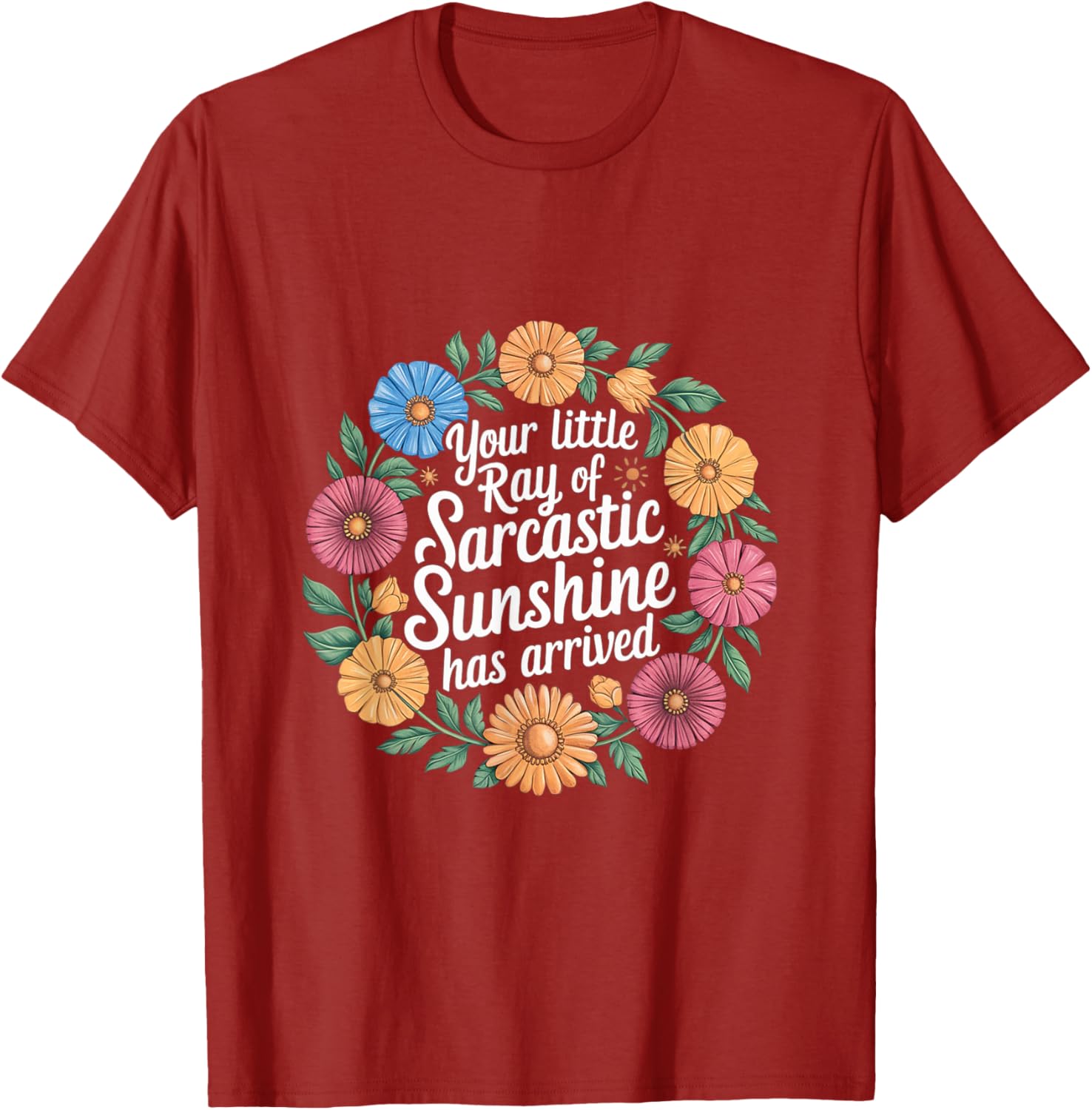 Your Little Ray of Sarcastic Sunshine T-Shirt for Fun Casual Wear - 20