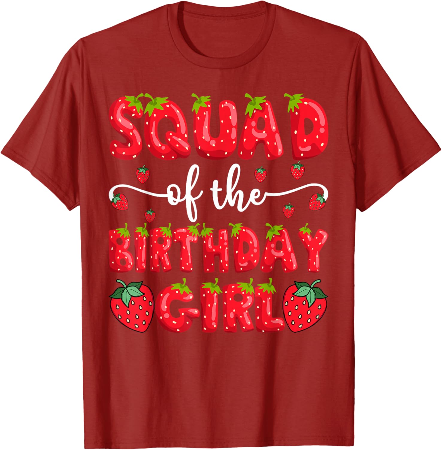 Cute Squad of the Birthday Girl Strawberry Family Matching T-Shirt - 4