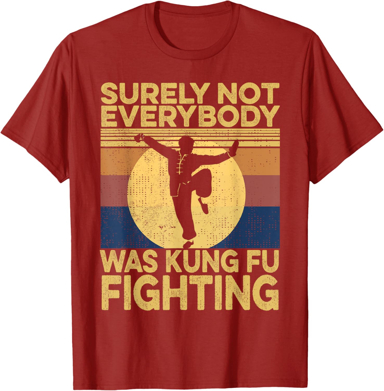 Vintage Surely Not Everybody Was Kung Fu Fighting Men's T-Shirt - 8