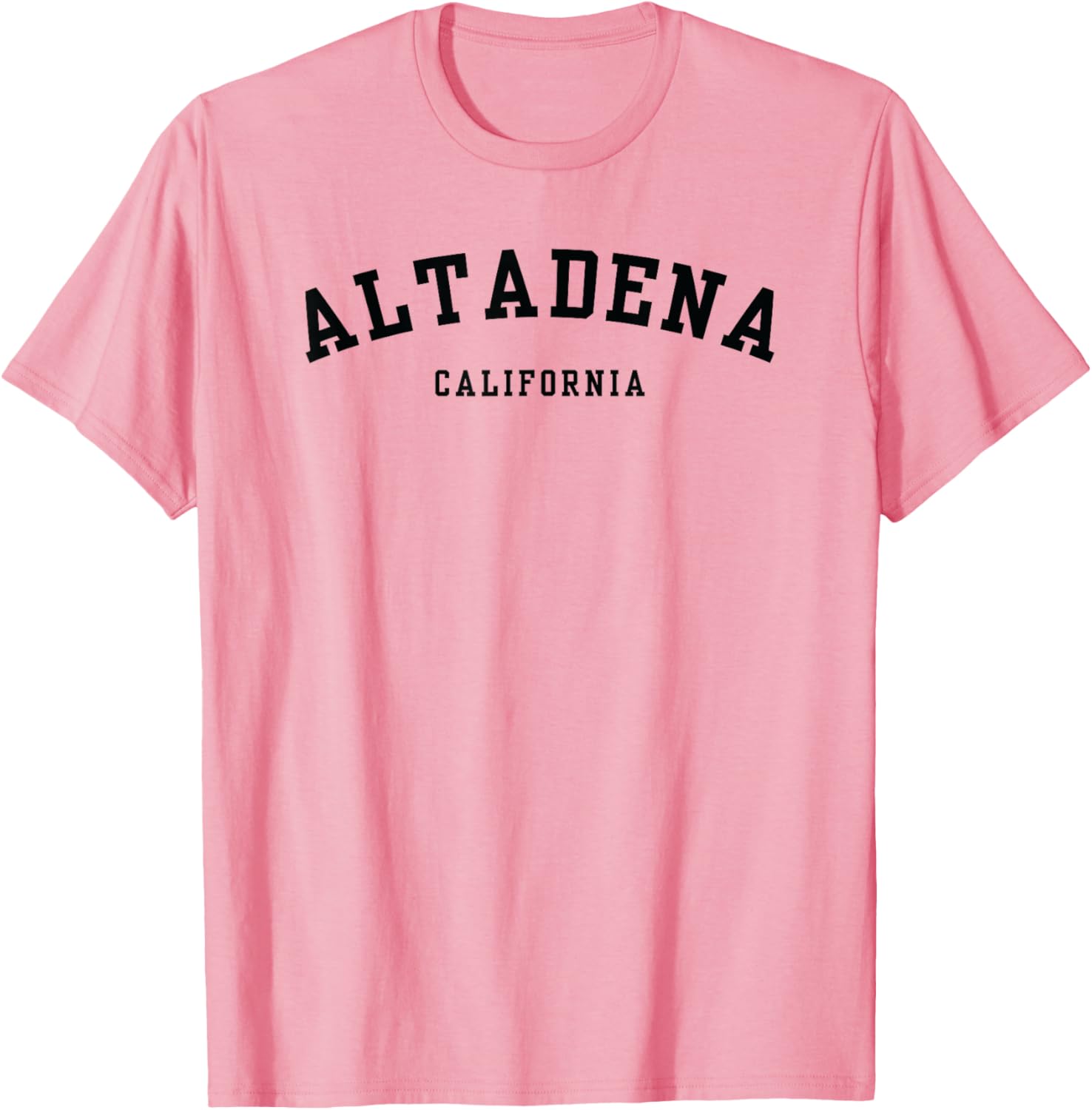Altadena California Proud Funny Saying T-Shirt for Locals and Visitors - 9
