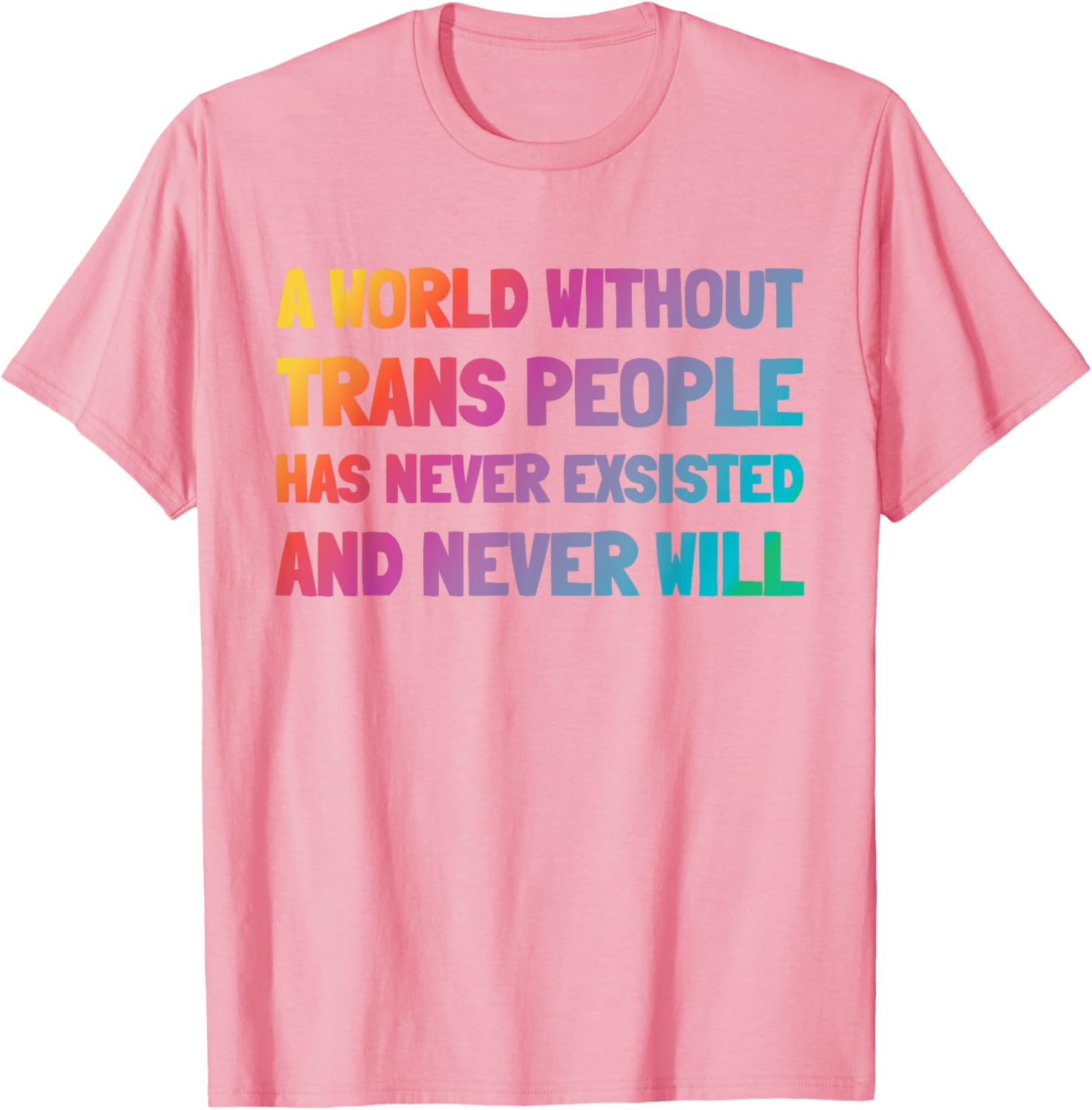 A World Without Trans People T-Shirt for Inclusion and Support - 20