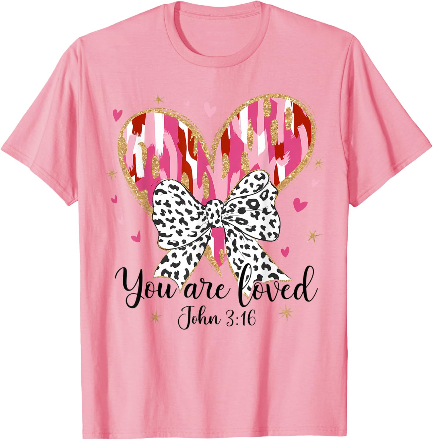 You Are Loved John 3:16 Valentine's T-Shirt for Men and Women - 1