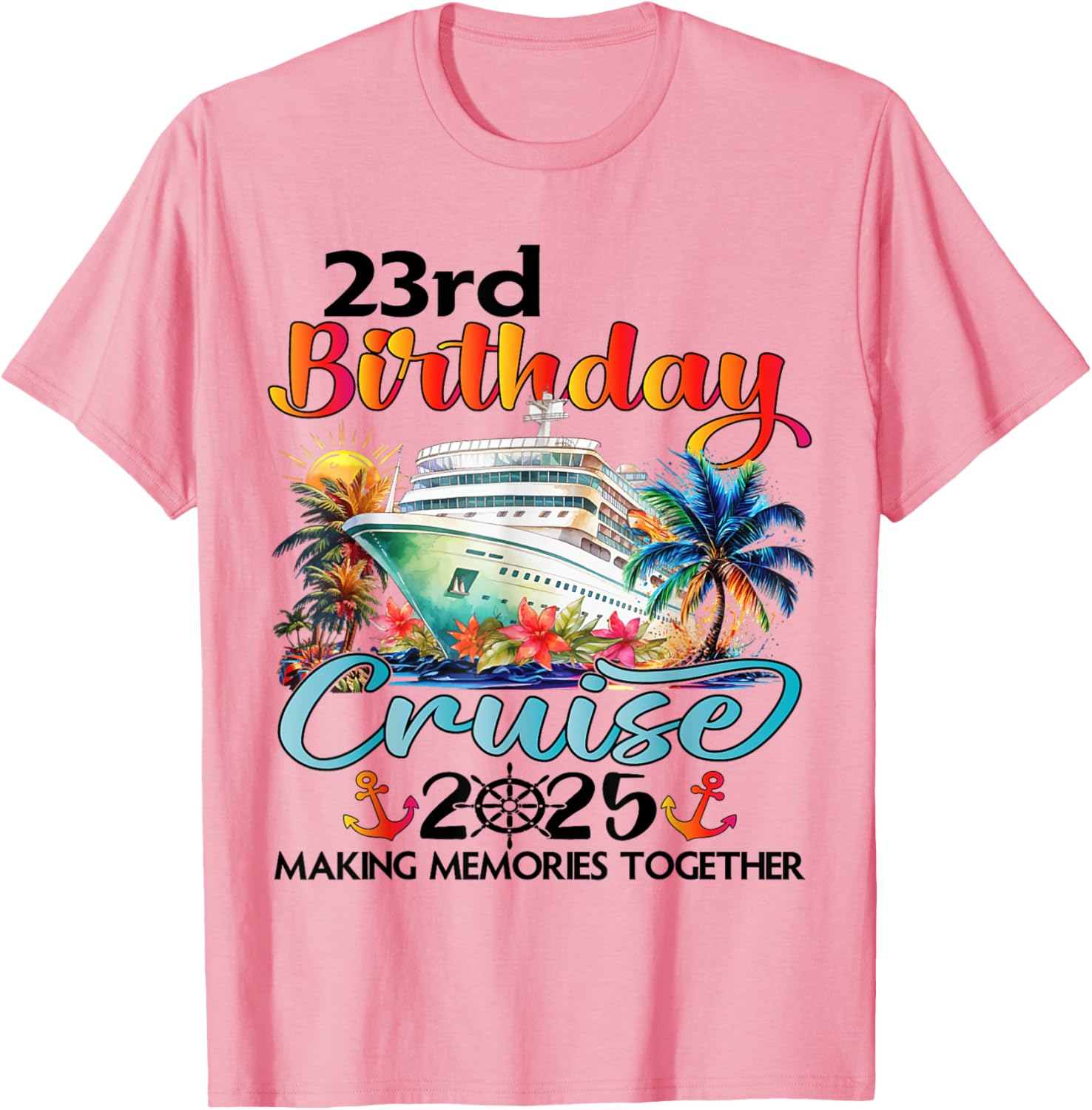 23rd Birthday Cruise T-Shirt for Family Celebration Fun at Sea - 12