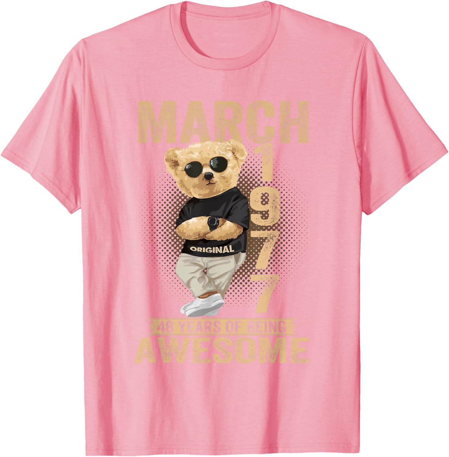 Awesome Teddy Bear T-Shirt for March 48th Birthday Celebration 1977 - 15
