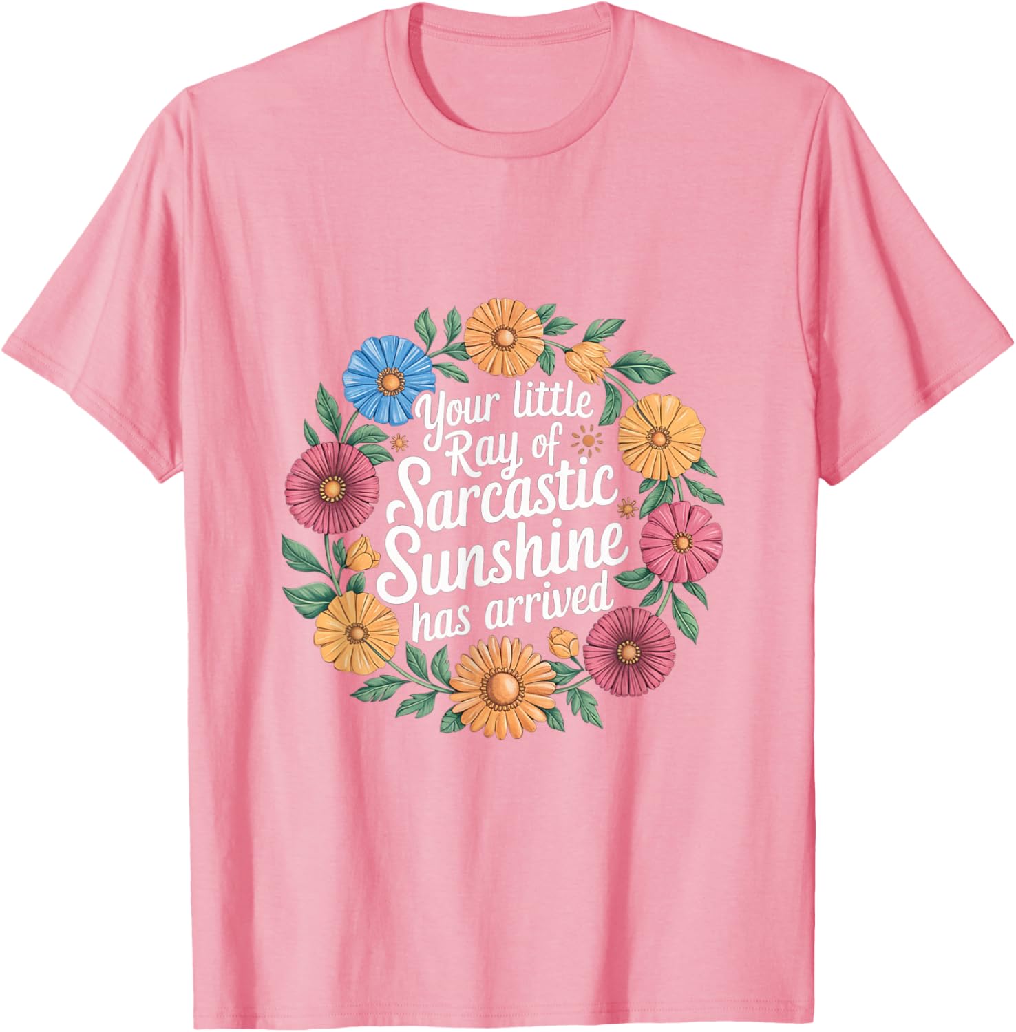 Your Little Ray of Sarcastic Sunshine T-Shirt for Fun Casual Wear - 3
