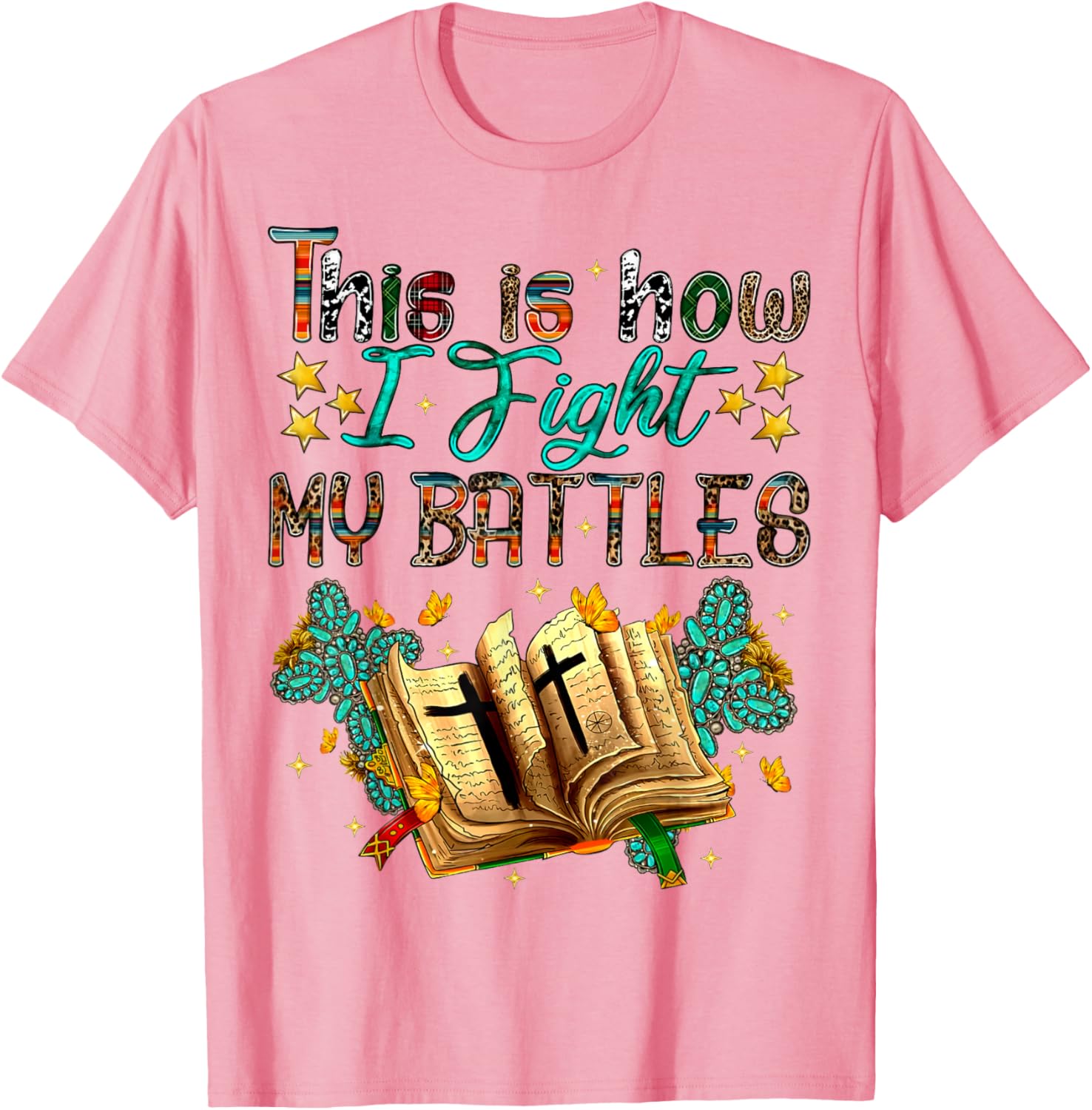 This Is How I Fight My Battles Christian Faith T-Shirt for Believers - 2