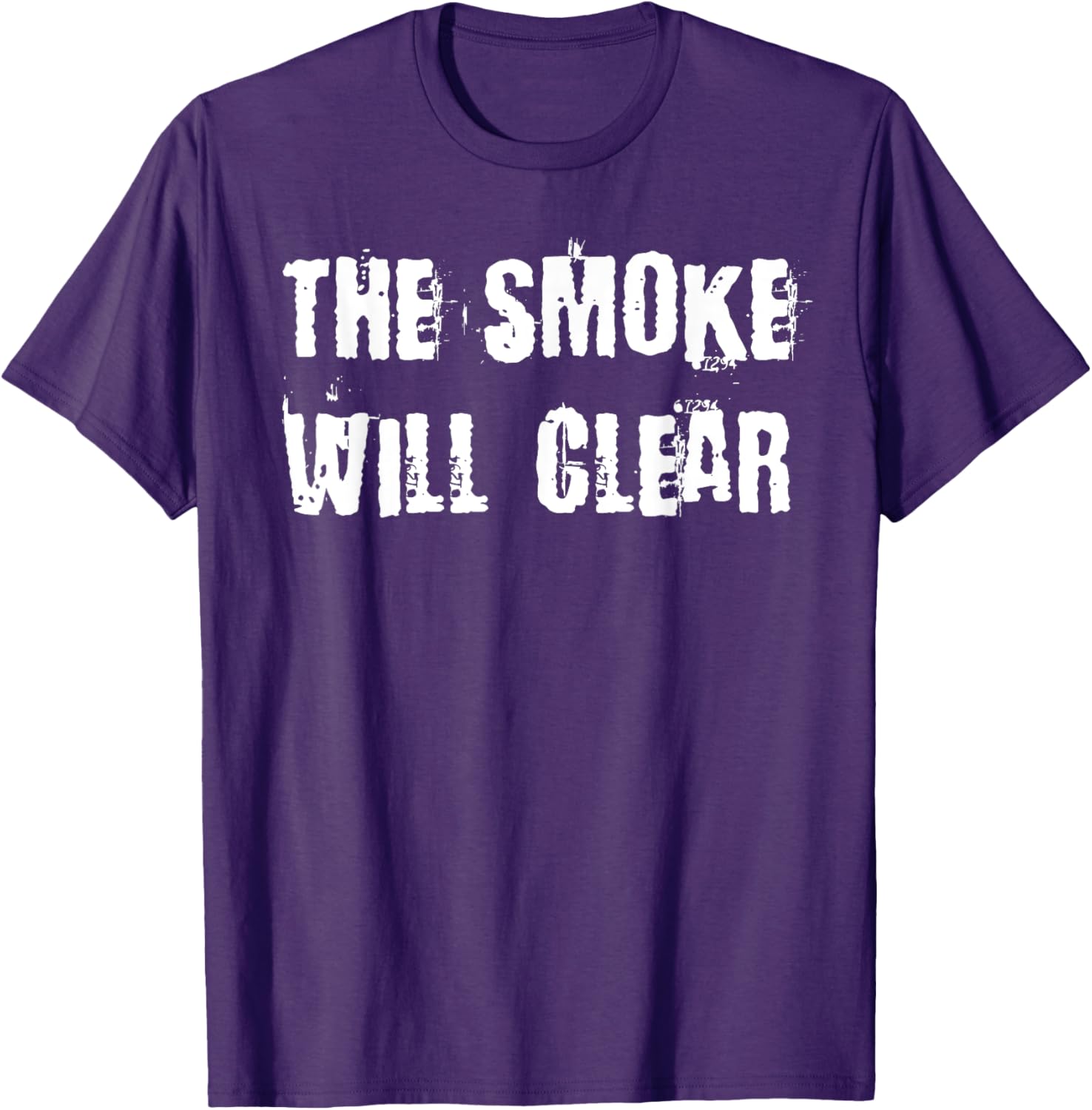 The Smoke Will Clear T-Shirt for Stylish Casual Wear and Everyday Comfort - 16