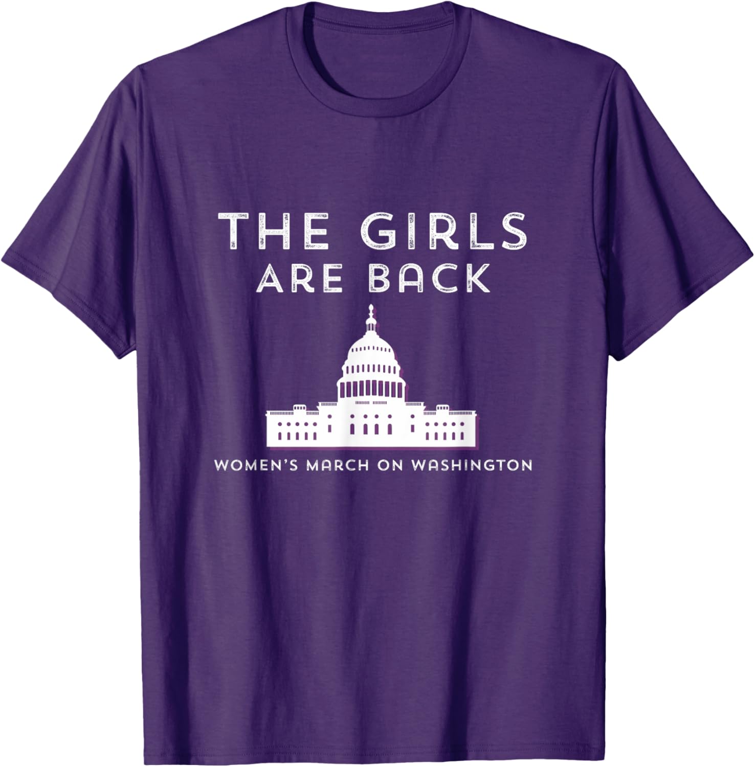 Women's March Girls Are Back in DC 2025 T-Shirt for Empowerment - 1