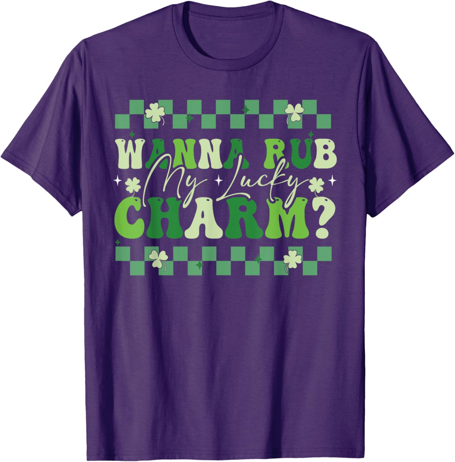 Wanna Rub My Lucky Charm Saint Patrick's Day T-Shirt for Fun Celebrations - 2
