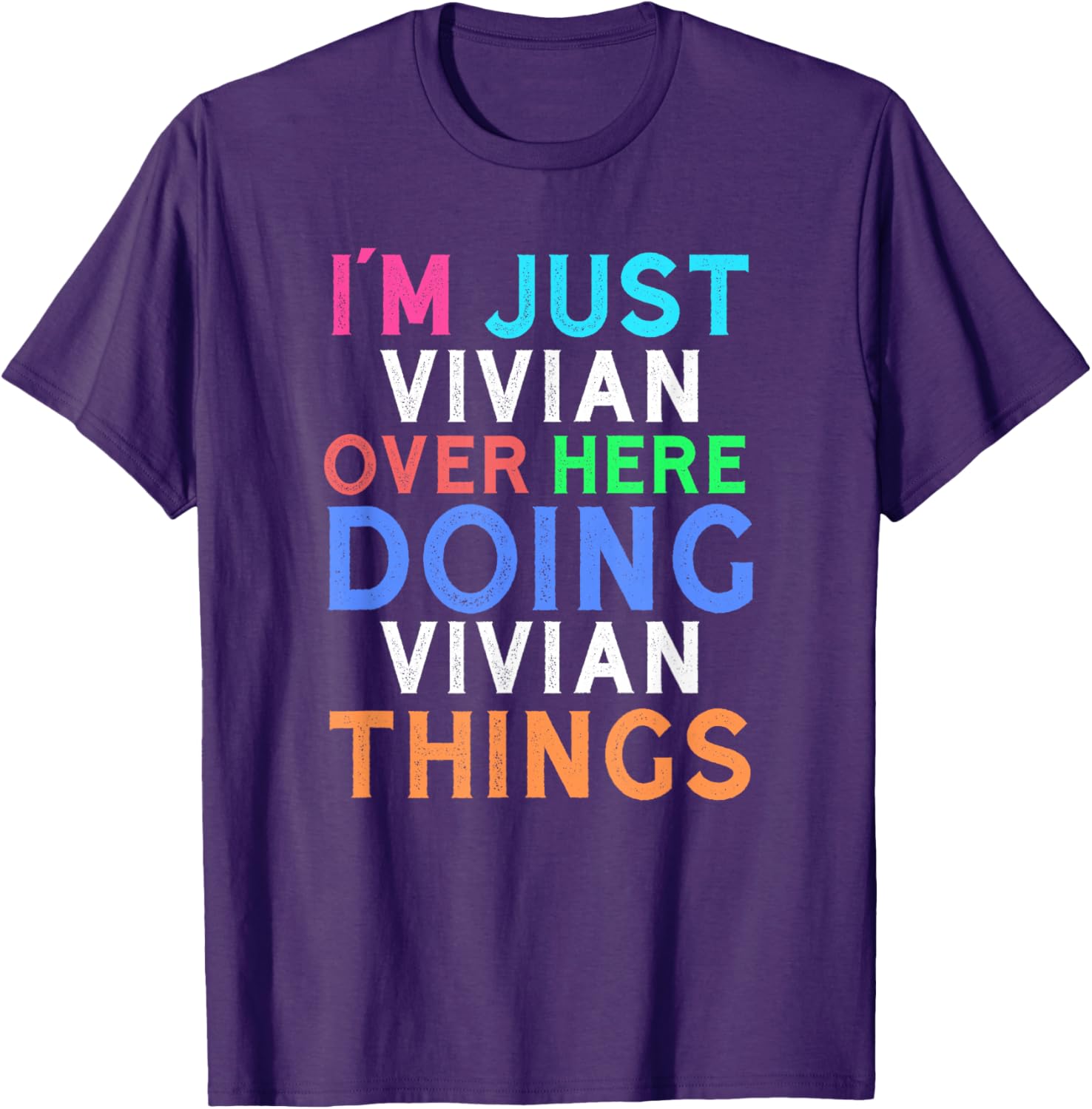Vivian Quote T-Shirt for Women - Fun and Comfy Everyday Wear - 6