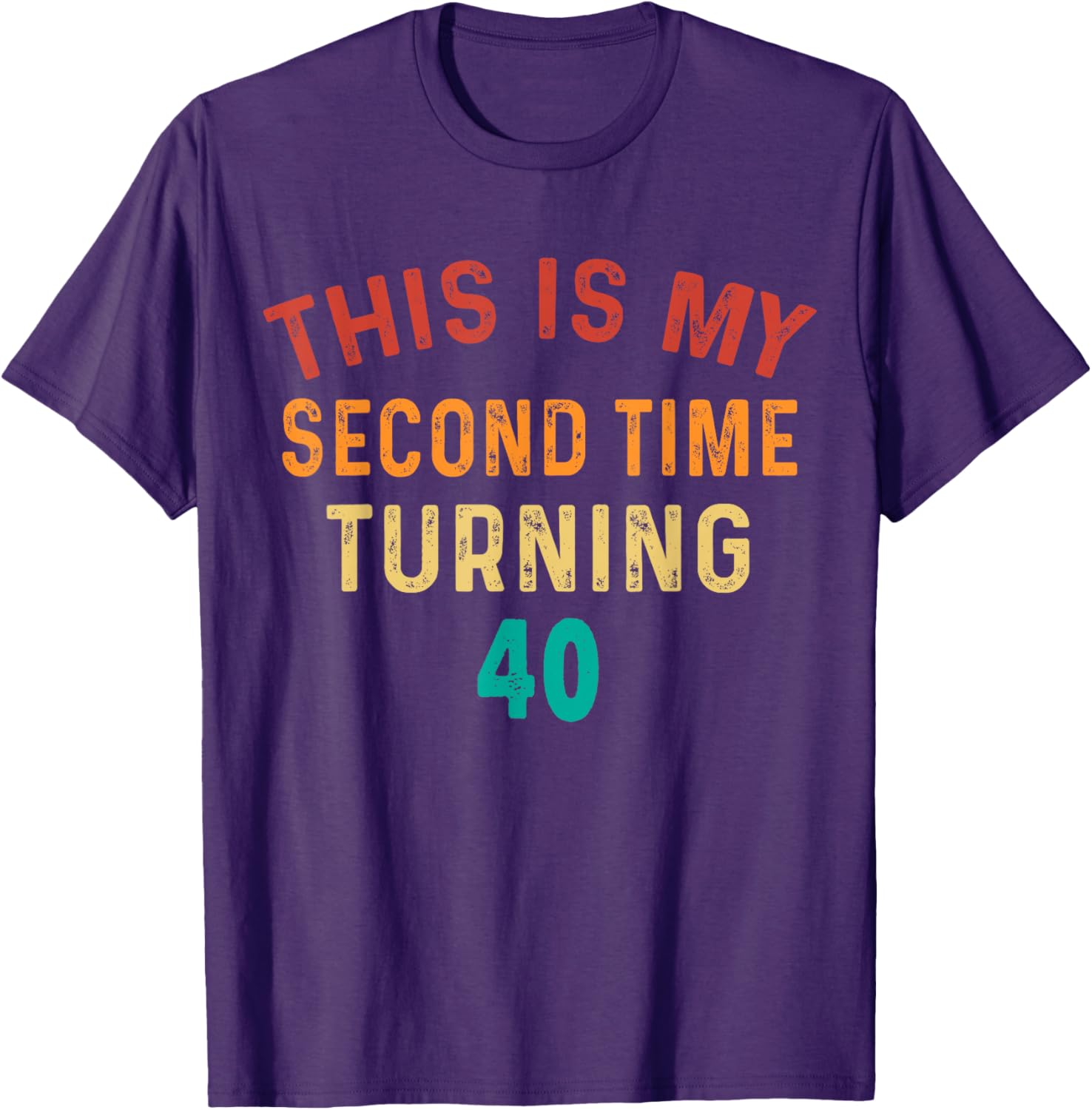 Funny 80th Birthday T-Shirt for Second Time Turning 40 Celebration - 13