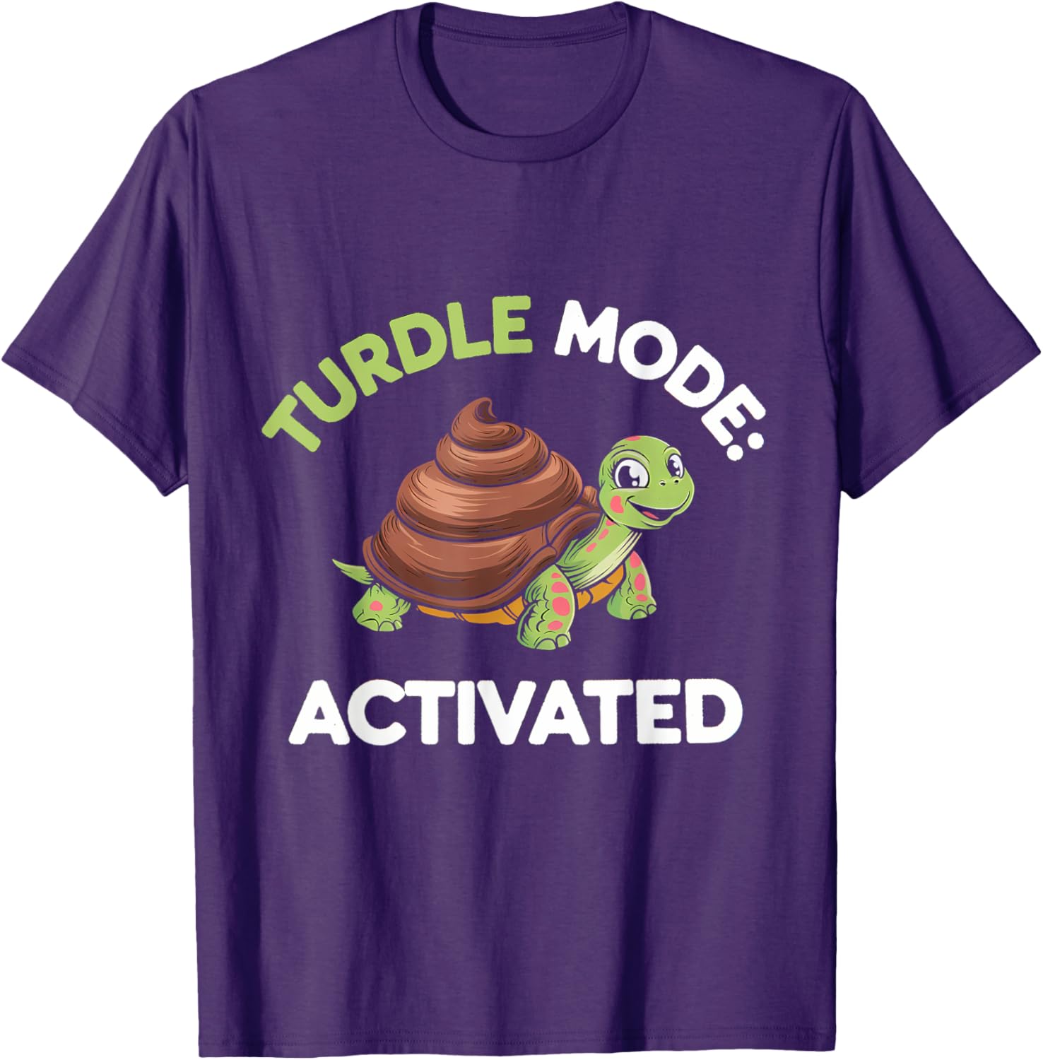 Turdle Mode Activated Fun Turtle Turd T-Shirt for Casual Wear - 15