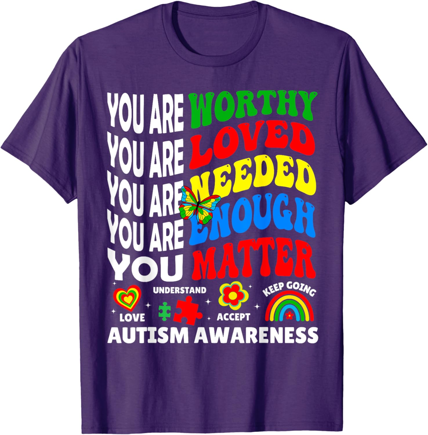 Autism Awareness Month Positive Sayings T-Shirt for Men, Women, Kids - 10