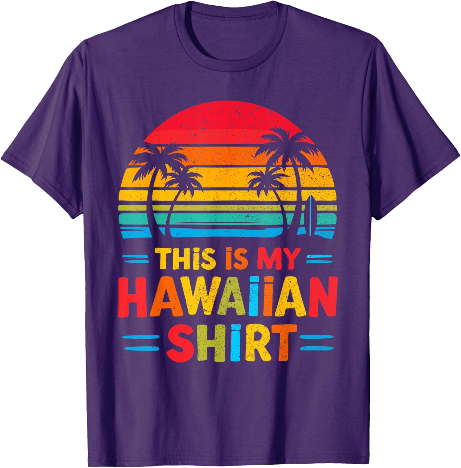 This Is My Hawaiian Shirt Luau Party Costume Fun Hawaii Graphic Tee - 6