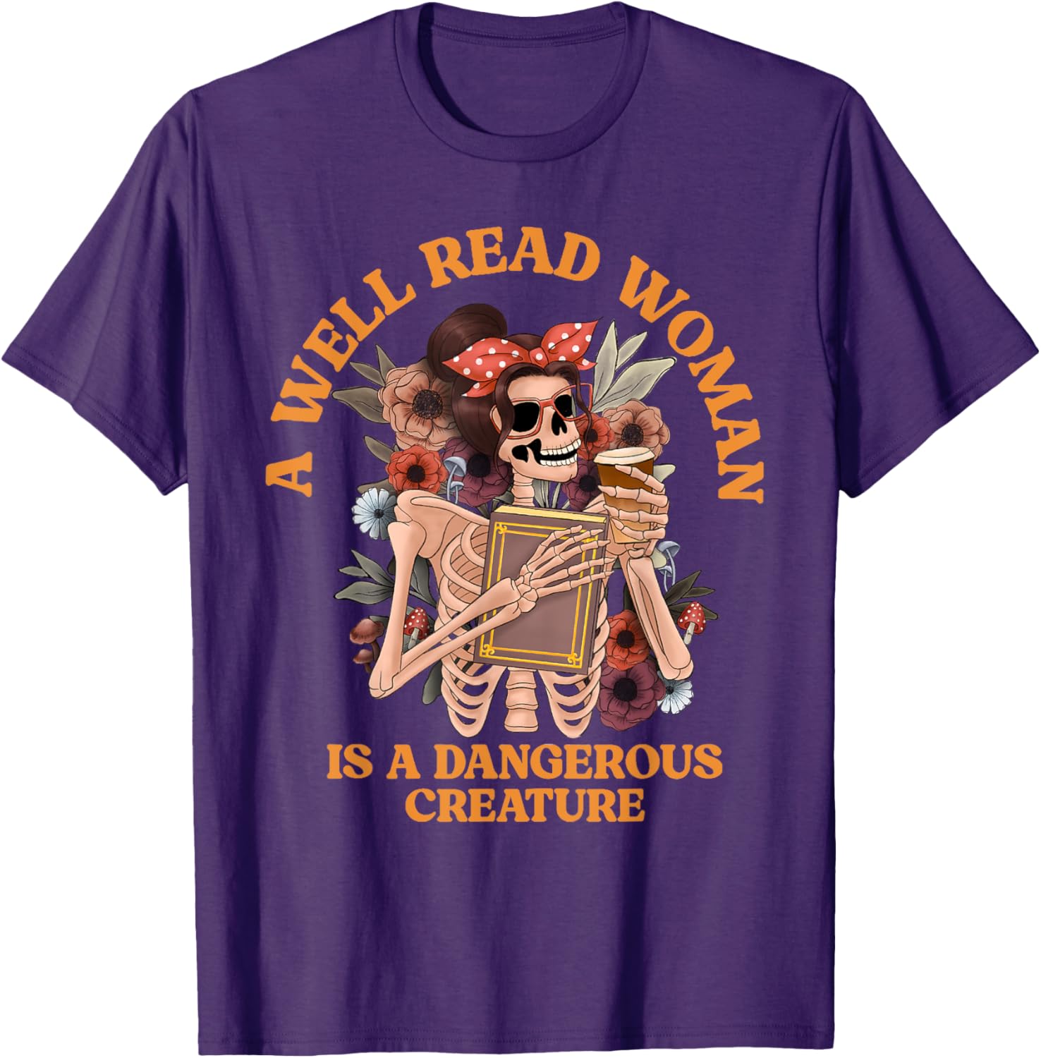 A Well-Read Woman Is A Dangerous Creature Librarian T-Shirt for Book Lovers - 22