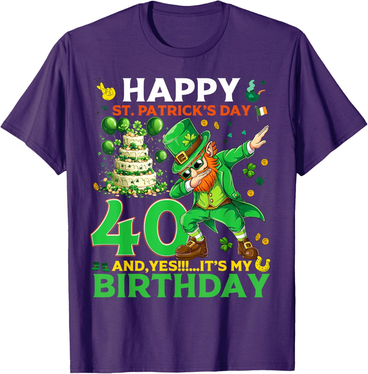 Happy St. Patrick's Day 40th Birthday Lucky T-Shirt for Celebrations - 23