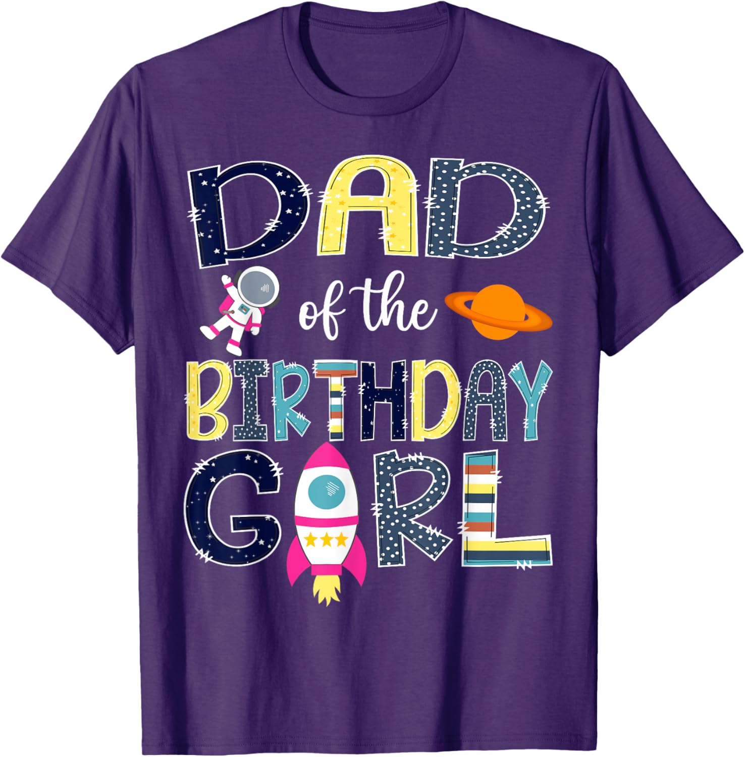 Dad of the Birthday Girl Space Astronaut Family Matching T-Shirt - 2