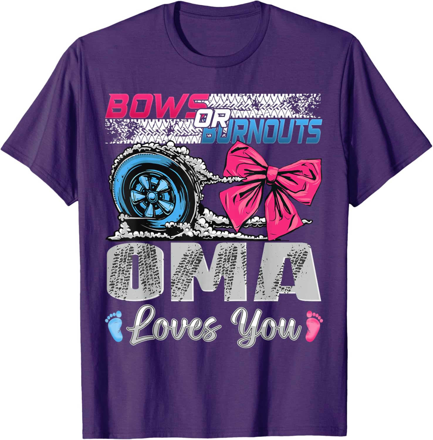 Burnouts or Bows Oma Loves You Gender Reveal Party T-Shirt for Fun Celebrations - 7