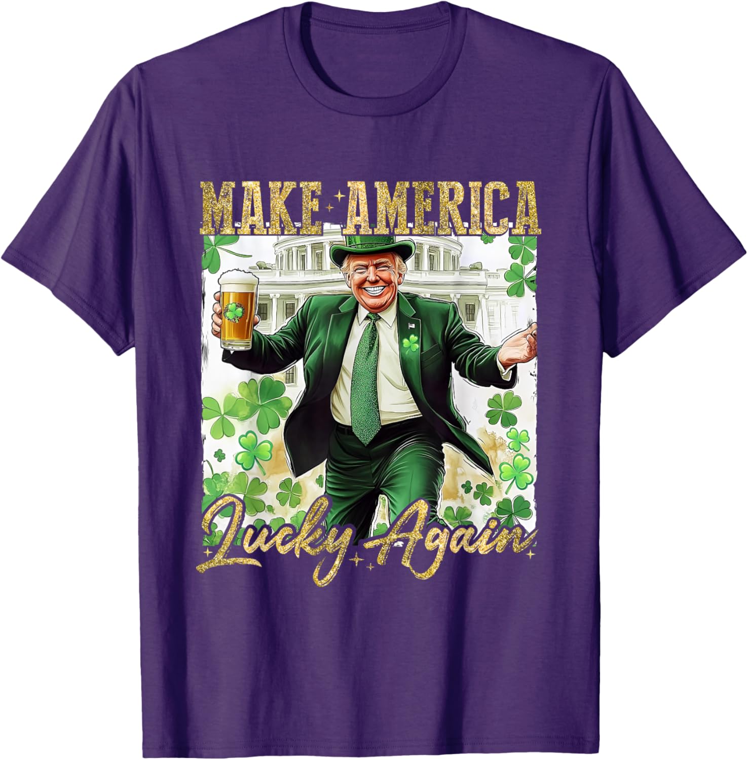 Trump Make America Lucky Again St Patrick's Day Shamrock T-Shirt - 9
