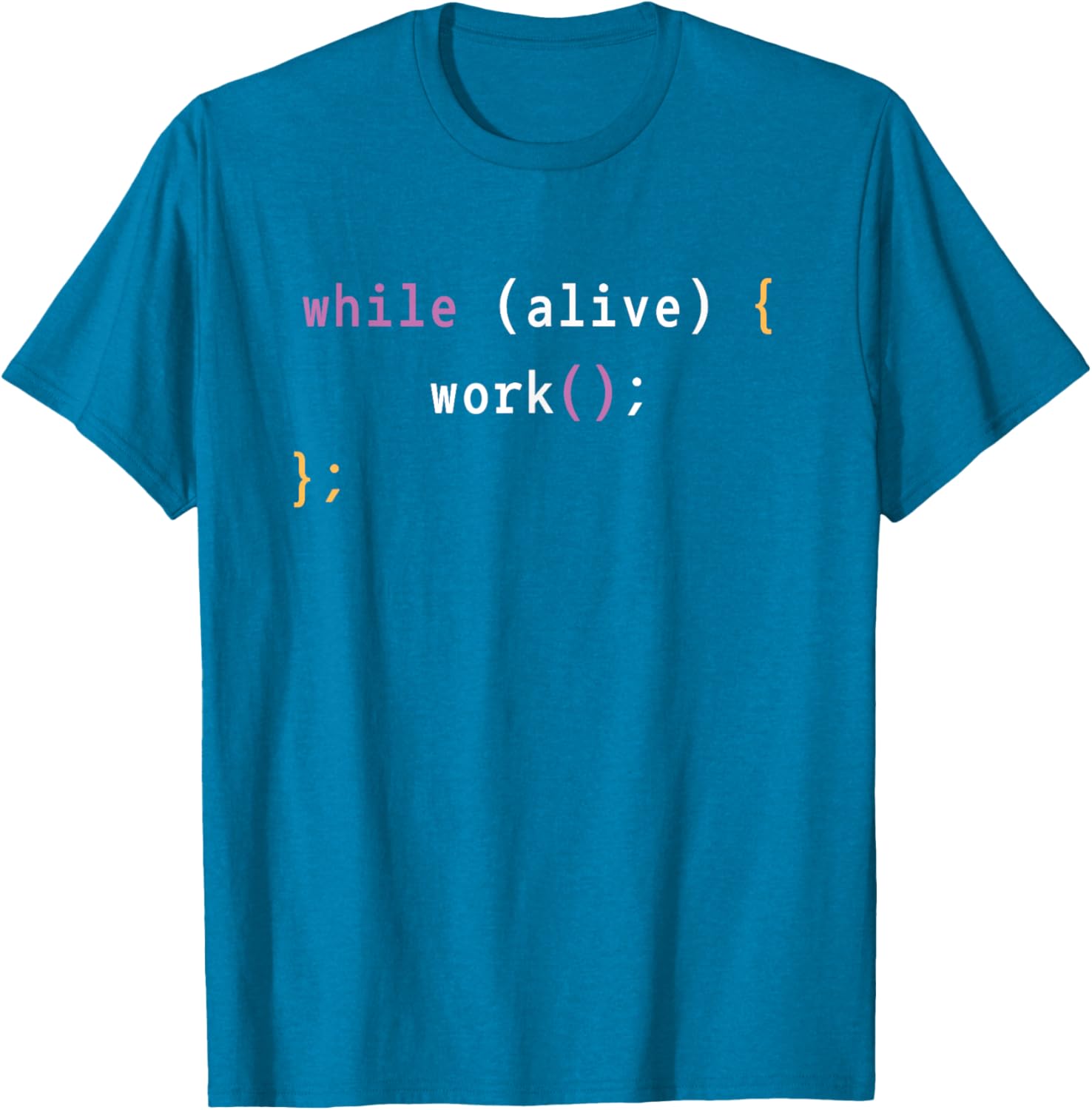 Work While Alive Motivational T-Shirt for Programmers and Coders - 12