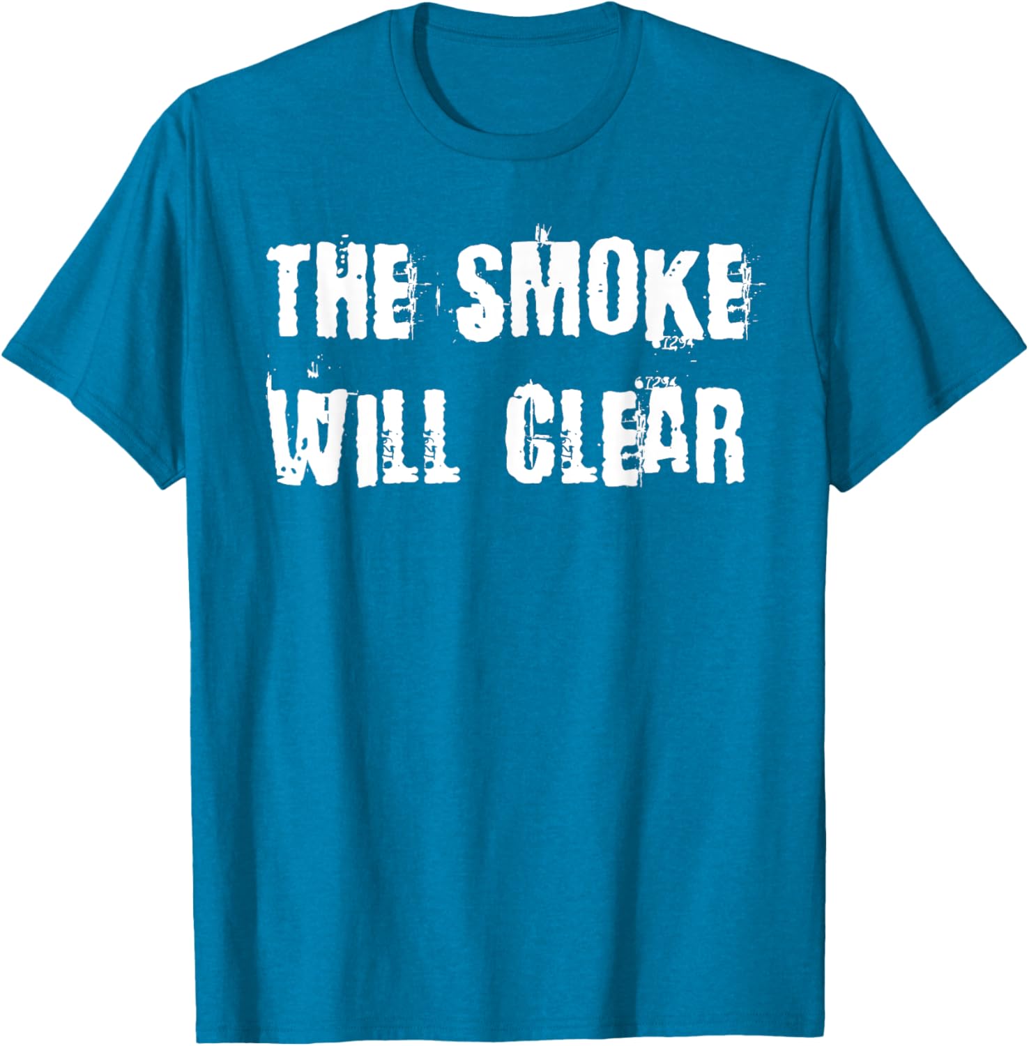The Smoke Will Clear T-Shirt for Stylish Casual Wear and Everyday Comfort - 21