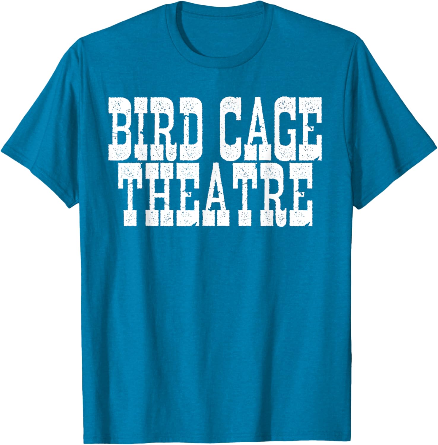 Bird Cage Theatre T-Shirt for Unique Fashion Lovers - Stylish Casual Wear - 17