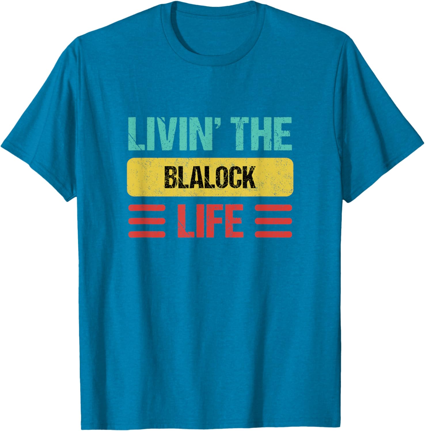 Blalock Name T-Shirt - Stylish Personalized Clothing for Everyday Wear - 27