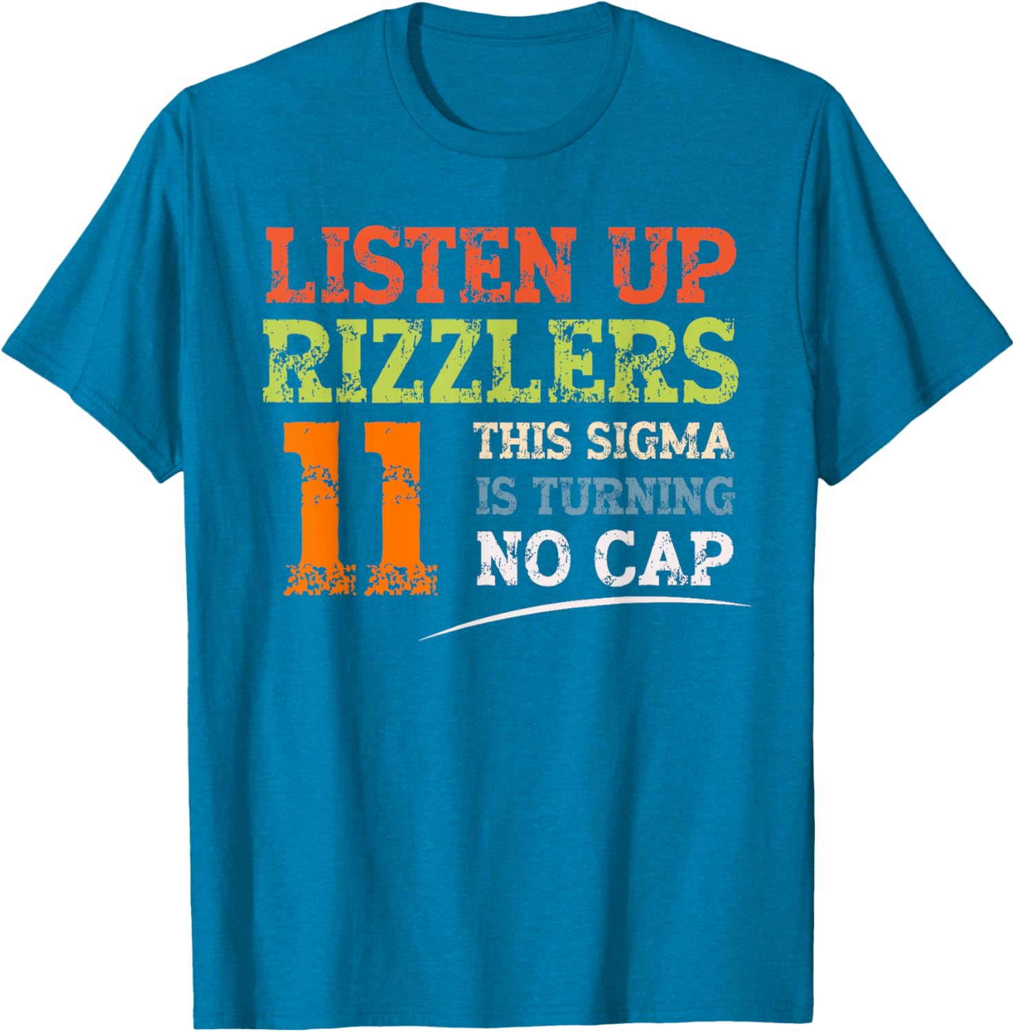 Celebrate 11th Birthday with Listen Up Rizzlers Sigma T-Shirt - 10